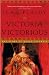 Victoria Victorious: The Story of Queen Victoria (A Queens of England Novel)