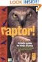 Raptor! A Kid's Guide to Birds of Prey