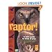 Raptor! A Kid's Guide to Birds of Prey
