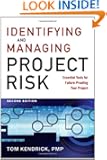 Identifying and Managing Project Risk: Essential Tools for Failure-Proofing Your Project
