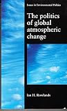 The politics of global atmospheric change