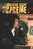 Knowledge Reigns Supreme: The Critical Pedagogy of Hip-Hop Artist KRS-ONE