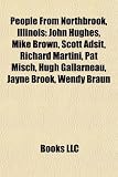 Produkt-Bild: People from Northbrook, Illinois: John Hughes, Mike Brown, Scott Adsit, Richard Martini, Pat Misch, Hugh Gallarneau, Jayne Brook, Wendy Braun