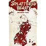 Splattered Beauty