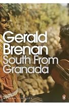 South From Granada (Penguin Modern Classics)