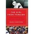 The Girl from Foreign: A Search for Shipwrecked Ancestors, Forgotten Histories, and a Sense of Home