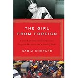 The Girl from Foreign: A Search for Shipwrecked Ancestors, Forgotten Histories, and a Sense of Home