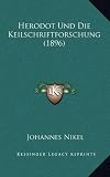 Herodot Und Die Keilschriftforschung (1896) - Johannes Nikel