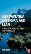 Implementing Six Sigma and Lean: A practical guide to tools and techniques
