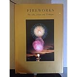fireworks the art science and technique