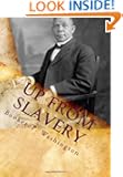 Up From Slavery:: Autobiography of Booker T. Washington