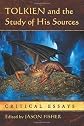 Tolkien and the study of his sources : critical essays