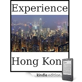 Experience Hong Kong: a travel guide (2009)
