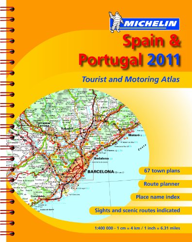 spain  portugal 2011 atlas michelin tourist and motoring atlases