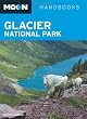 Glacier National Park (Moon Handbooks)