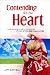 Contending for the Heart: The Hidden Key to Your Child's Behavior