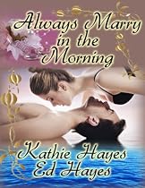 Click to Download Free Kindle Book -> Always Marry in the Morning (No Way Out)