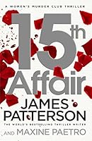 15th Affair: (Women&rsquo;s Murder Club 15) (Women's Murder Club)