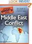 The Complete Idiot's Guide to Middle East Conflict, 4th Edition