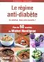 La r�gime anti-diab�te - la solution dans votre assiette !