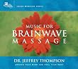 Music For Brainwave Massage (Sound Medicine)