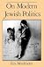 On Modern Jewish Politics (Studies in Jewish History)