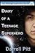 Search : Diary of a Teenage Superhero (The Teenage Superhero Series 1)