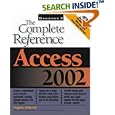 Access 2002: The Complete Reference (Book/CD-ROM)
