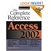 Access 2002: The Complete Reference (Book/CD-ROM)