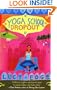 Yoga School Dropout. Lucy Edge