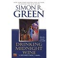 DRINKING MIDNIGHT WINE By Green, Simon R. (Author) Mass Market Paperbound on 01-Jul-2003