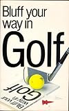 Bluff your way in golf