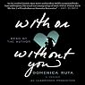 With or Without You: A Memoir