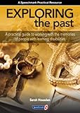 Exploring the past : a practical guide to working with the memories of people with learning disabilities