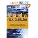 Alternative Risk Transfer: Integrated Risk Management Through Insurance, Reinsurance and the Capital Markets (The Wiley Finance Series)