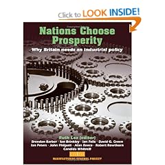 Nations Choose Prosperity: Why Britain Needs an Industrial Policy