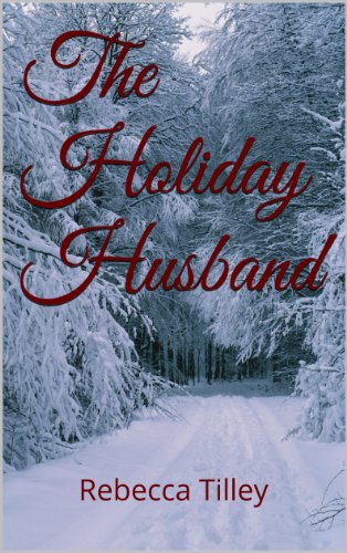 The Holiday Husband (A historical western romance)