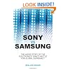 Sony Vs Samsung: The Inside Story of the Electronics' Giants Battle for Global Supremacy