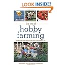 The Joy of Hobby Farming: Grow Food, Raise Animals, and Enjoy a Sustainable Life (The Joy of Series)