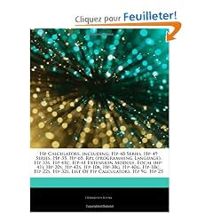 Articles on HP Calculators, Including: HP-48 Series, HP-49 Series, HP-35, HP-65, Rpl (Programming Language), HP 33s, HP-41c, HP-41 Extension Module, F