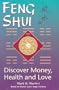 Feng Shui: Discover Money, Health and Love : Master Larry Sang's System