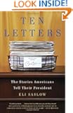 Ten Letters: The Stories Americans Tell Their President