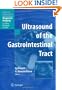 Ultrasound of the Gastrointestinal Tract (Medical Radiology / Diagnostic Imaging)
