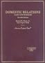 Clark and Estin's Cases and Problems on Domestic Relations (American Casebooks)
