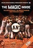 The Magic Inside: The 2010 Season of the World Championship San Francisco Giants