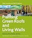 Planting Green Roofs and Living Walls