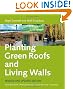 Planting Green Roofs and Living Walls