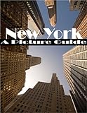 NYC: A Picture Guide to New York City