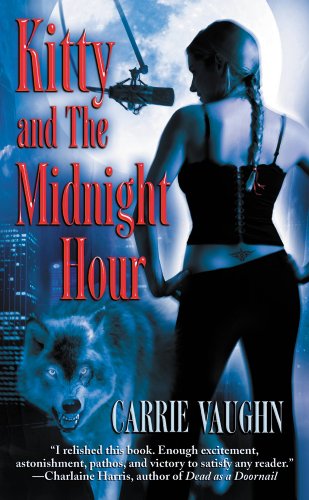 Kitty and The Midnight Hour (Kitty Norville) by Carrie Vaughn