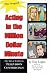 Acting in the Million Dollar Minute: The Art and Business of Performing in TV Commercials - Expanded Edition (Limelight)